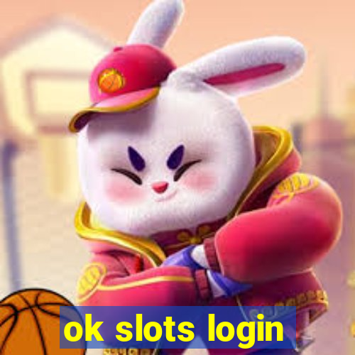 ok slots login